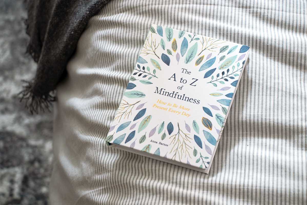 A to Z of Mindfulness by Anna  Barnes